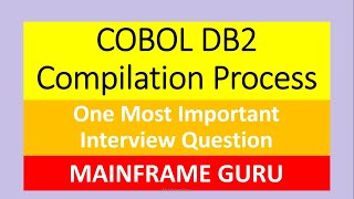 COBOL DB2 Compilation Process in Details  Most Important COBOL DB2 Interview Question Precompiler [upl. by Leinaj]