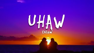 Dilaw  Uhaw Lyrics  Di bibitaw sayong sayo laging ikaw [upl. by Pennie]