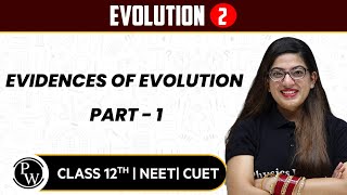 Evolution 02  Evidences of Evolution Part  1  Pure English  12thNEETCUET [upl. by Brechtel244]