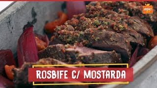 Rosbife com crosta de mostarda  Felipe Bronze  Perto do Fogo [upl. by Keffer]