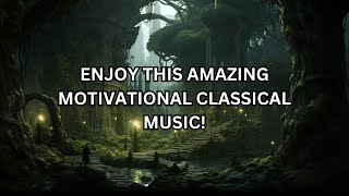 Amazing Motivational Classical Music  Studying Reading Vibing Relaxing Working [upl. by Nivlak]