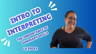 Them Importance of Summarizing as an Interpreter Skill [upl. by Shamus930]