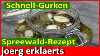 🥒🥒Nach Omas Rezept Blitzgurken Schnellgurken Schüttelgurken Gurken einlegen Tutorial Nr 263 [upl. by Melisande]