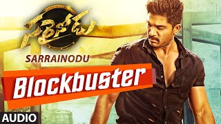 Blockbuster Full Song Audio  quotSarrainoduquot  Allu Arjun Rakul Preet Singh Catherine Tresa [upl. by Nicoli644]