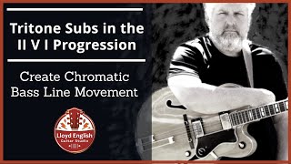 Ep451  Tritone Subs in the II V I Progression  Creating Chromatic Bass Line Movement [upl. by Eivol]