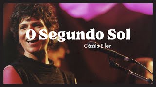 Cassia Eller  O Segundo Sol Lyric [upl. by Dunton]