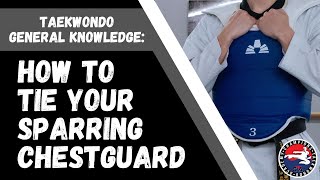 How to Tie a Taekwondo Sparring ChestguardHogu taekwondo [upl. by Htrow556]