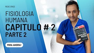 FISIOLOGIA HUMANA CAPITULO 2 La célula y sus funciones Parte 2 [upl. by Ethelbert]