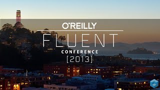 Paul Sanford  OReilly Fluent Conference 2013 [upl. by Nylyram444]