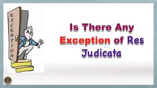 Is There Any Exception of Res Judicata [upl. by Roer265]