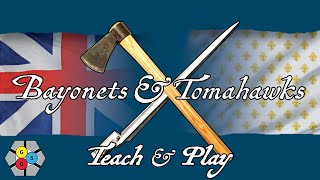 Bayonets amp Tomahawks  1755 Teach amp Play [upl. by Melvina]