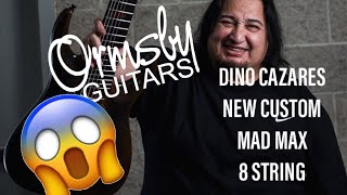 Dino Cazares Custom Mad Max 8 String First Reaction  Ormsby Guitars Ft Kris Xenopoulos [upl. by Ellersick]