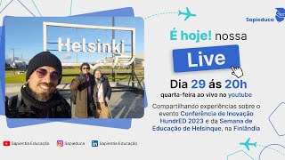 LIVE  SAPIEDUCA NA FINLÂNDIA  29112023 [upl. by Emmalynn]