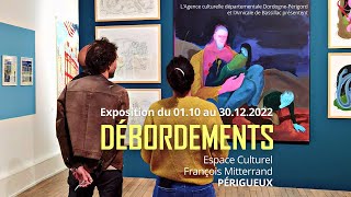 Exposition  Débordements  du 1er octobre au 30 décembre 2022  Périgueux [upl. by Timmi]