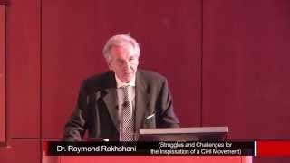 Dr Raymond Rakhshani Struggles and Challenges for the Inspissation of a Civil Movement [upl. by Yhtommit]