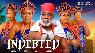 INDEBTED  Ebony Obasuyi Jibola Dabo Joyce Kalu Chioma Emenike 2024 latest Nigerian full movie [upl. by Oicnevuj65]