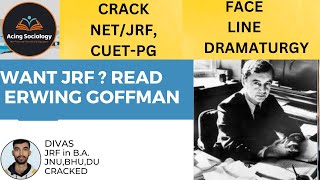 How to read ERWING GOFFMAN for JRF Sociology Thinkers  NetJrfCUET [upl. by Eelatan304]