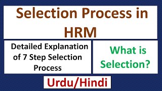 Selection Process in HRMWhat is Selection 7 Step Selection Process Briefly Explained [upl. by Anileh]