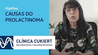 O que causa o prolactinoma  Clínica Cukiert  Neurologia e Neurocirurgia [upl. by Prichard]