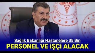 Sağlık Bakanlığı hastanelere 35 bin işçi ve personel alımı yapacak Başvuru ne zaman 2024 [upl. by Nwahsd]