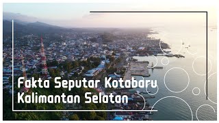 Menyusuri Kotabaru 2021  Kalimantan Selatan [upl. by Kulseth]