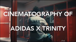 Cinematography of Adidas X Trinity Commercial [upl. by Januarius980]