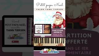 Jouer Petit Papa Noël façon Yann Tiersen au piano shorts piano [upl. by Tomi255]