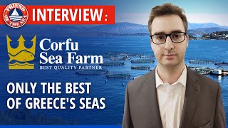 INTERVIEW Corfu Sea Farm The best sea bass and sea bream production [upl. by Ativla]