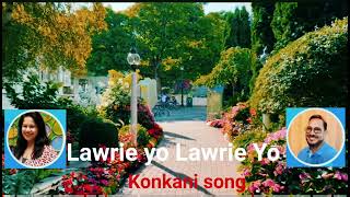 Lawrie yo Lawrie Yo Konkani song Cover by VLoboamp Sharmila DSouza [upl. by Nnairrehs]