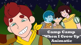 Camp Camp  quotWhen I Grow Upquot Animatic [upl. by Liuqa]