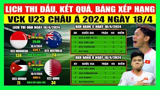 Lịch Thi Đấu Kết Quả Bảng Xếp Hạng VCK U23 Châu Á 2024 Ngày 184  U23 Việt Nam Tạo Nên Lịch Sử [upl. by Esetal]