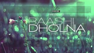 Raashi ft The PropheC  Dholna [upl. by Marrin]