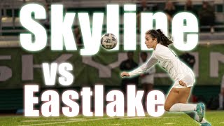 Skyline vs Eastlake Girls Varsity Soccer [upl. by Lesig337]