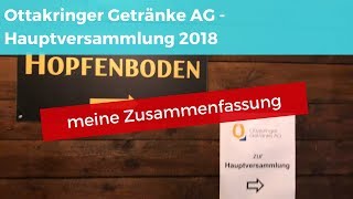 Ottakringer Getränke AG  Hauptversammlung 2018  meine Zusammenfassung [upl. by Nogem169]