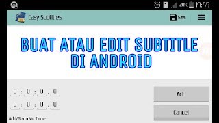 Cara membuat subtitle di Android Softsub [upl. by Birecree]