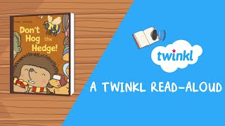 Dont Hog the Hedge eBook  ReadAloud Story for Kids  Stories about Hibernation  Twinkl USA [upl. by Dnyletak]