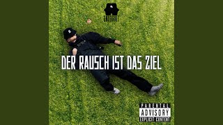 Der Rausch ist das Ziel [upl. by Tak847]