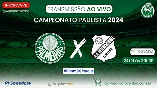 🔴 AO VIVO Palmeiras x Inter de Limeira  Campeonato Paulista 2024  2ª Rodada  Web Rádio Verdão [upl. by Ecenahs]