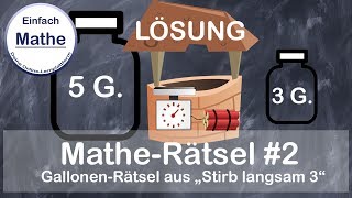 MatheRätsel 2 Das Galonen Rätsel aus quotStirb langsam 3quot LÖSUNG by einfach Mathe [upl. by Adyeren]