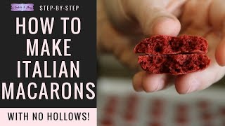 How to Make Italian Macarons with No Hollows StepbyStep Tutorial [upl. by Stalk950]