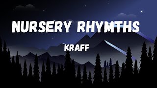 Kraff  Nursery Rhythms Lyrics [upl. by Artenak]