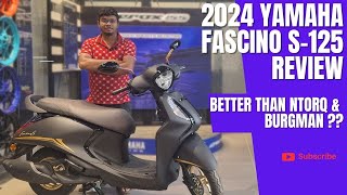 2024 YAMAHA FascinoS 125  Still a Value For Money opinion Better than Ntorq [upl. by Nuahsad612]