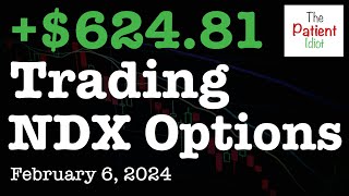 Trading NDX options  February 6 2024  62481 Profit from 2 trades [upl. by Edasalof]