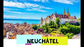 NEUENBURG  NEUCHÂTEL  SWITZERLAND [upl. by Nnaid895]