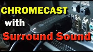 Surround Sound With Chromecast [upl. by Polik]