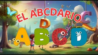 EL ABECEDARIO EN ESPAÑOL ABC para Niños Aprende el Alfabeto de Forma Divertida abecedario [upl. by Tiffy]