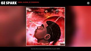 Oz Sparx  Vibin Slidin N Connivin Audio [upl. by Pohsib]