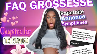 MA GROSSESSE  JE VOUS DIT TOUT  CHAP1 1er trimestre annonce symptômes couple [upl. by Benni]