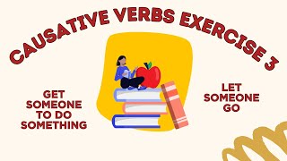 Causative Verbs Exercise 3 [upl. by Ainesej]