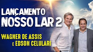 NOSSO LAR 2  ESPECIAL com DIR WAGNER de ASSIS e EDSON CELULARI  325 [upl. by Sirronal]